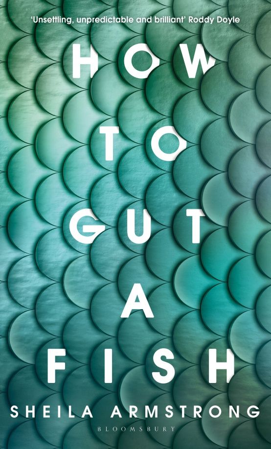 Sheila Armstrong: How to Gut a Fish
