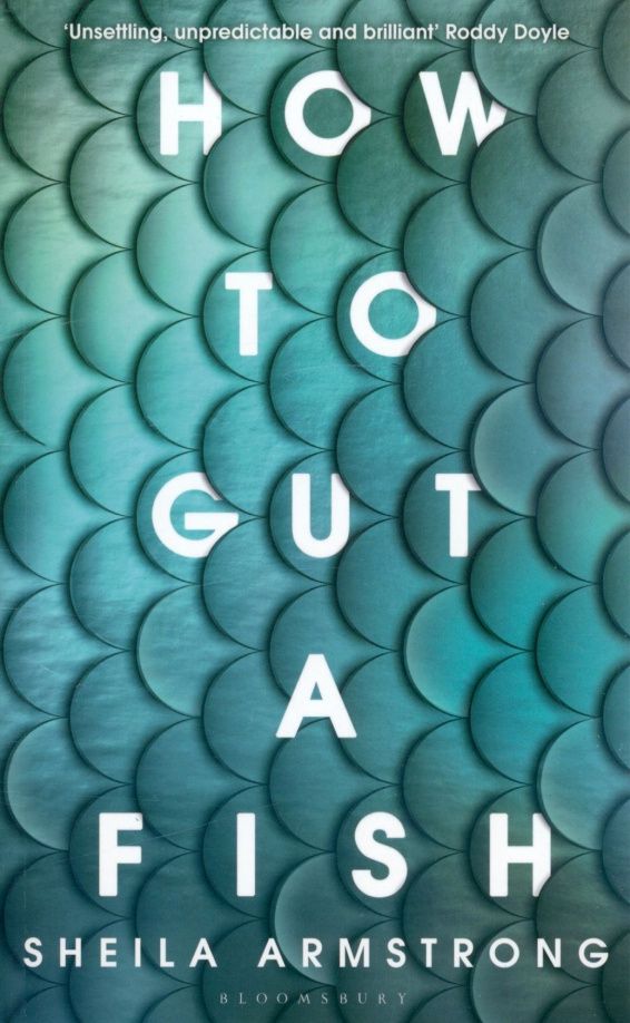 Sheila Armstrong: How to Gut a Fish