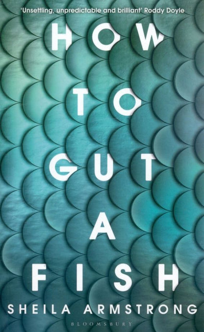 Sheila Armstrong: How to Gut a Fish
