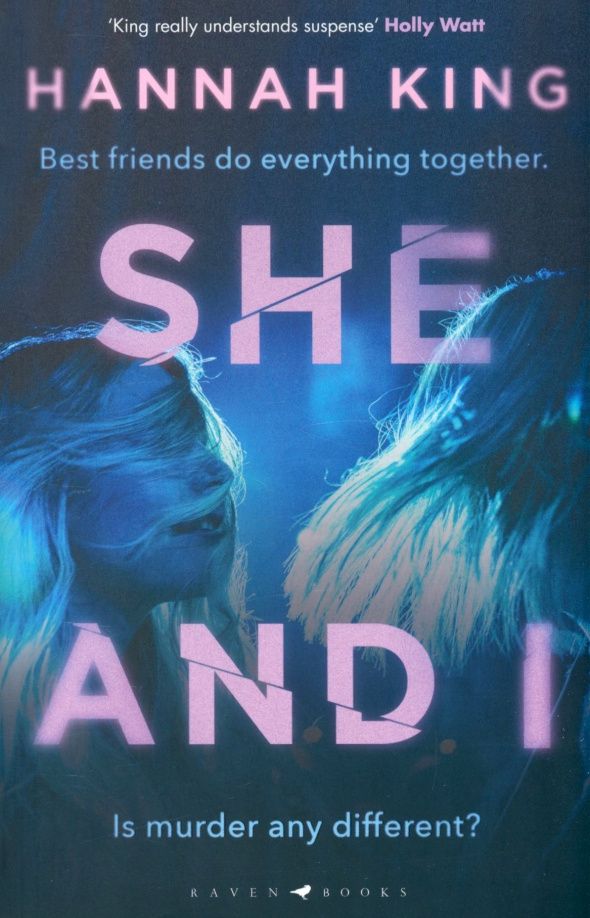 Hannah King: She and I