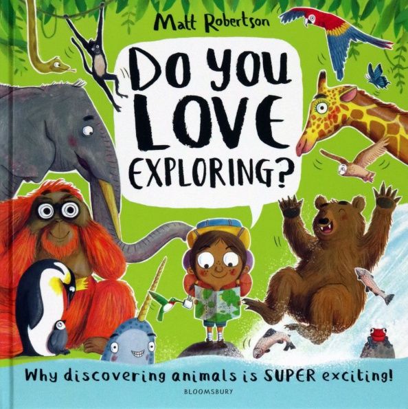 Matt Robertson: Do You Love Exploring?