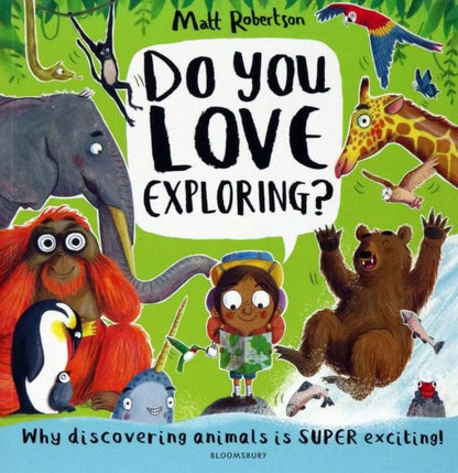 Matt Robertson: Do You Love Exploring?