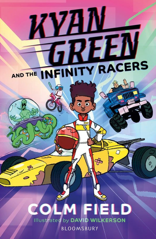 Colm Field: Kyan Green and the Infinity Racers