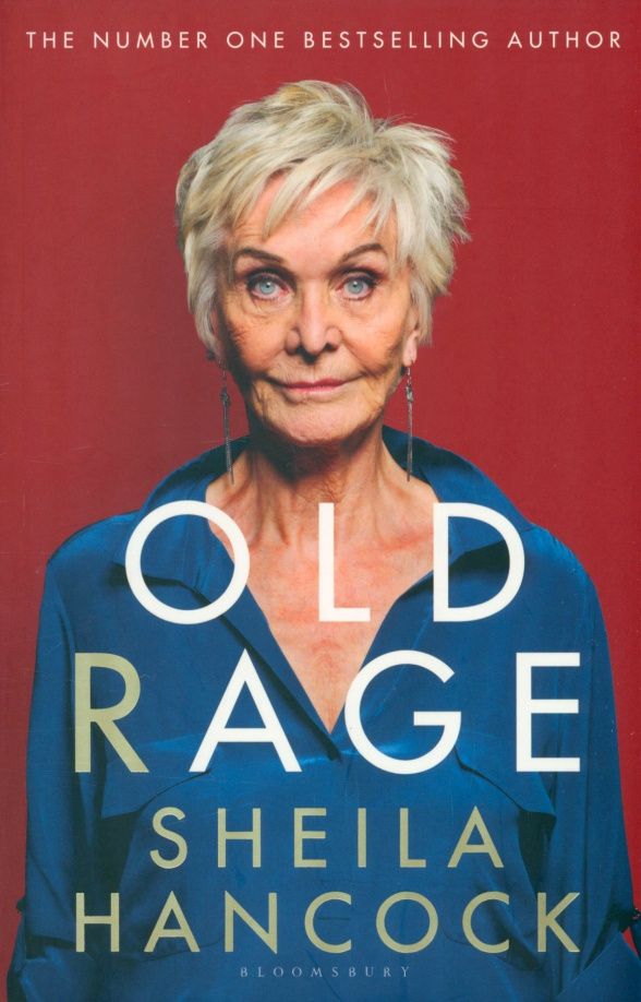 Sheila Hancock: Old Rage