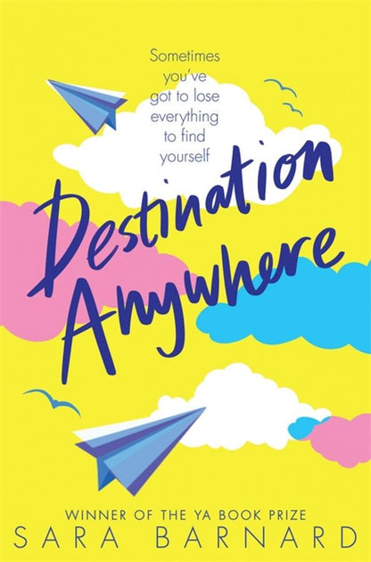 Sara Barnard: Destination Anywhere