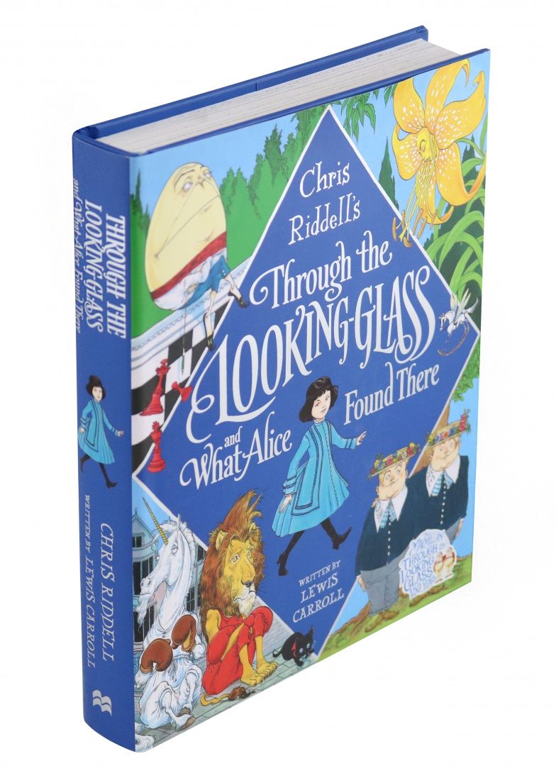 Lewis Carroll: Through the Looking-Glass and What Alice Found There