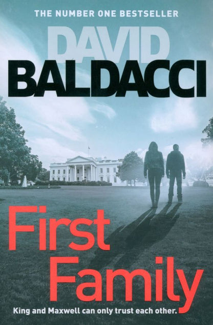 David Baldacci: First Family