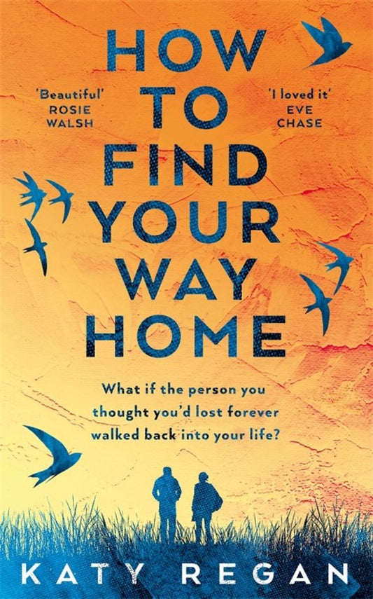 Katy Regan: How To Find Your Way Home