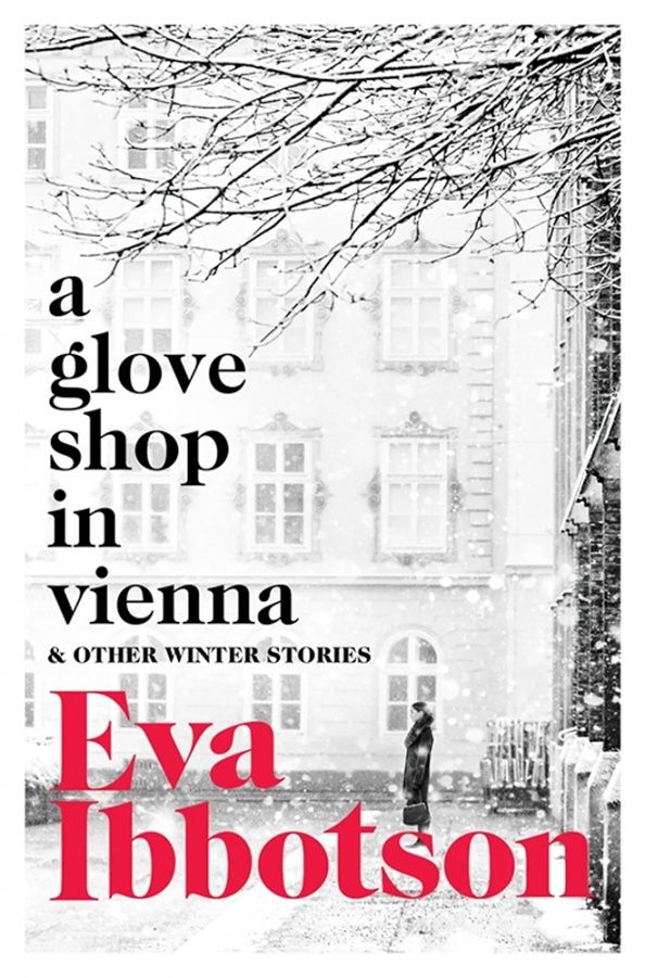 Eva Ibbotson: A Glove Shop in Vienna and Other Stories