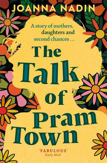 Joanna Nadin: The Talk of Pram Town