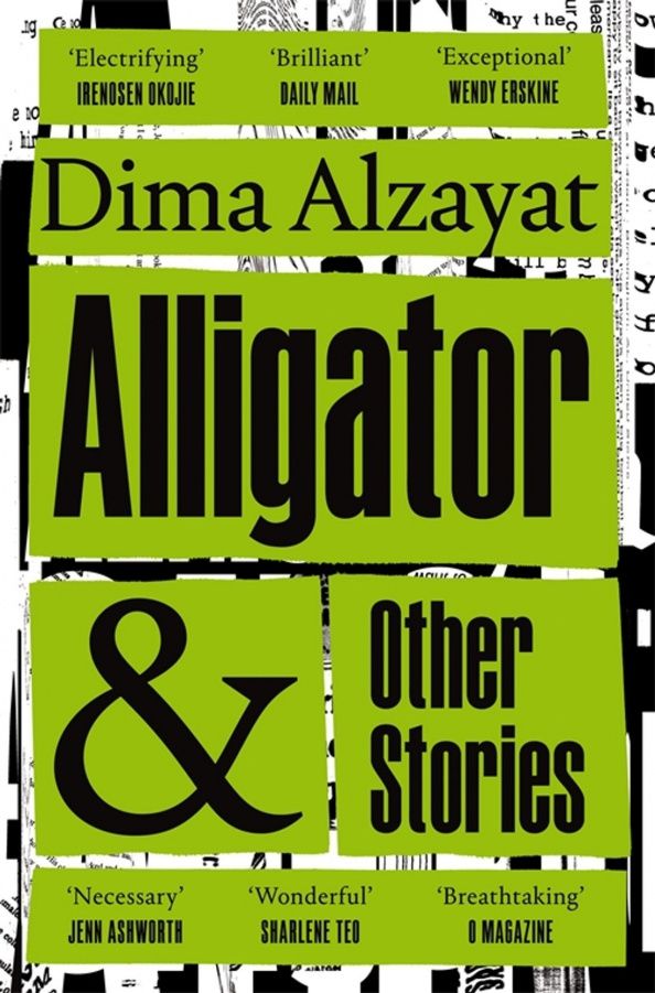 Dima Alzayat: Alligator and Other Stories