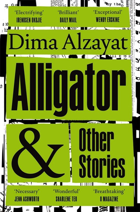 Dima Alzayat: Alligator and Other Stories