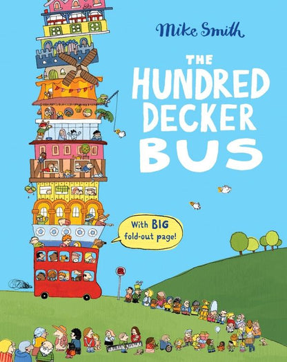 Mike Smith: The Hundred Decker Bus