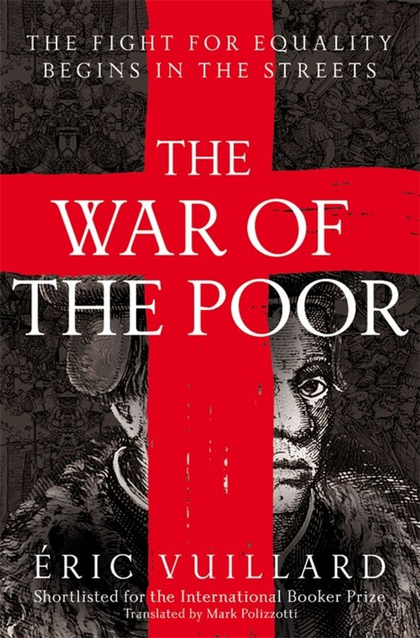 Eric Vuillard: The War of the Poor