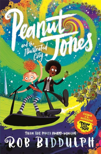 Rob Biddulph: Peanut Jones and the Illustrated City