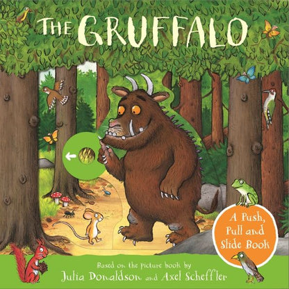 Julia Donaldson: The Gruffalo. A Push, Pull and Slide Book