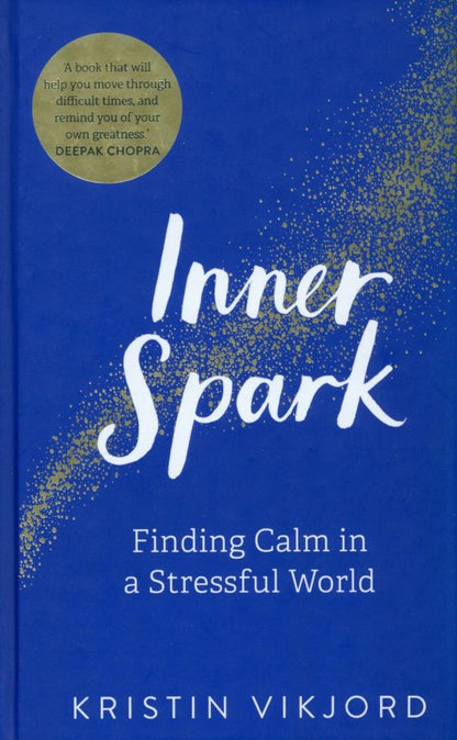 Kristin Vikjord: Inner Spark. Finding Calm in a Stressful World