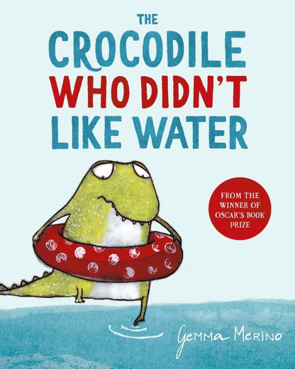 Gemma Merino: The Crocodile Who Didn't Like Water
