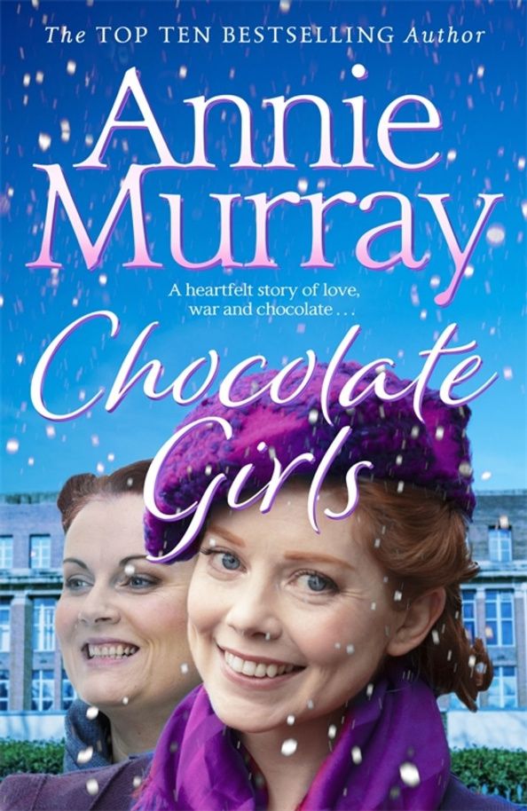Annie Murray: Chocolate Girls