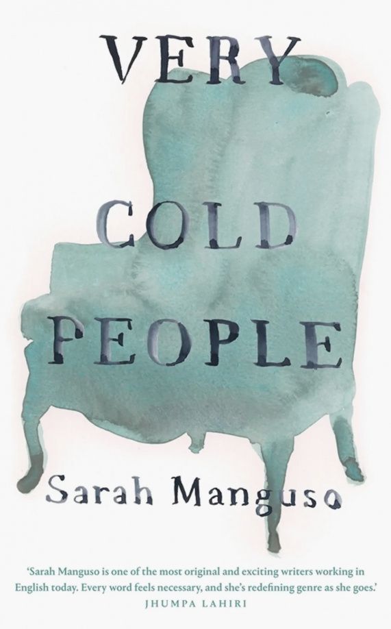 Sarah Manguso: Very Cold People
