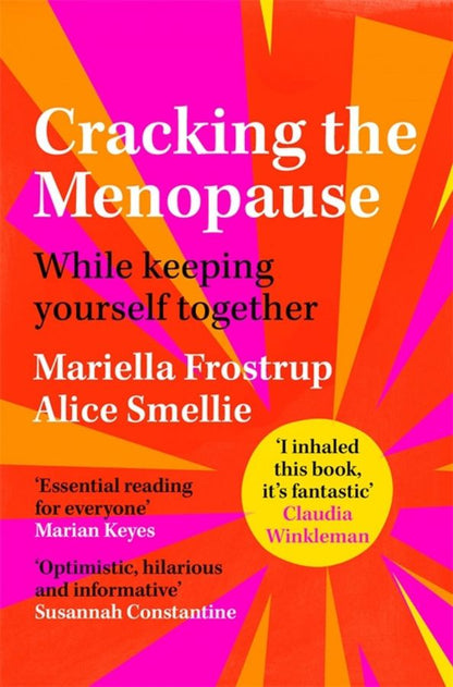 Mariella Frostrup: Cracking the Menopause. While Keeping Yourself Together