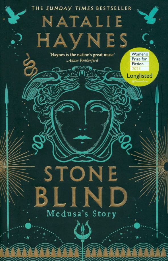 Natalie Haynes: Stone Blind. Medusa's Story