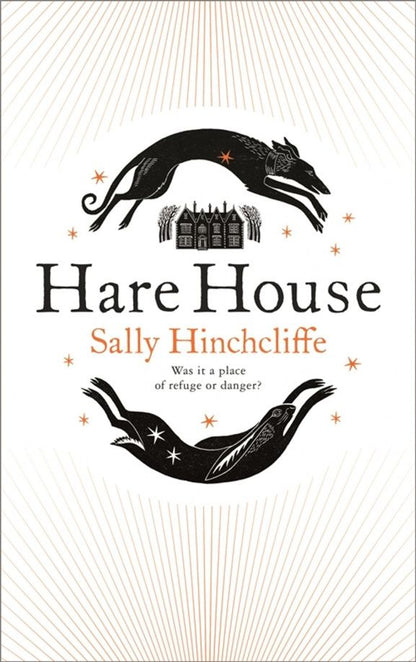 Sally Hinchcliffe: Hare House