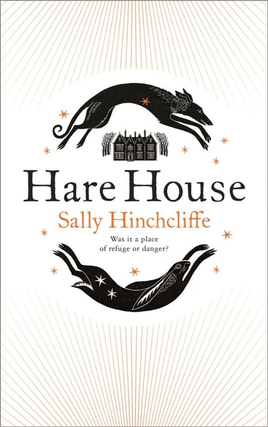 Sally Hinchcliffe: Hare House