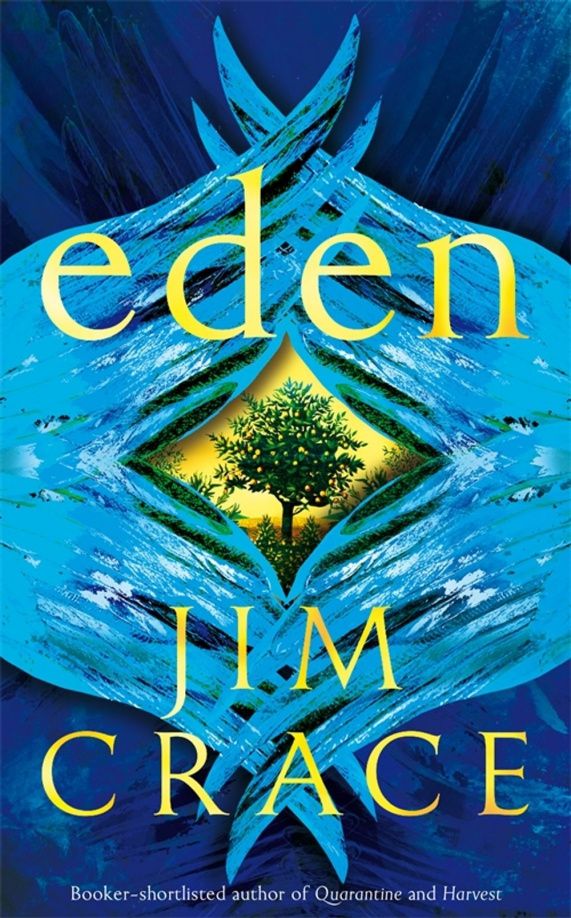 Jim Crace: Eden