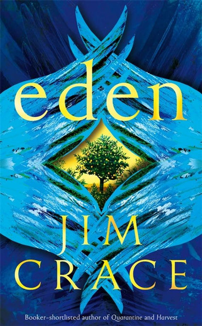 Jim Crace: Eden