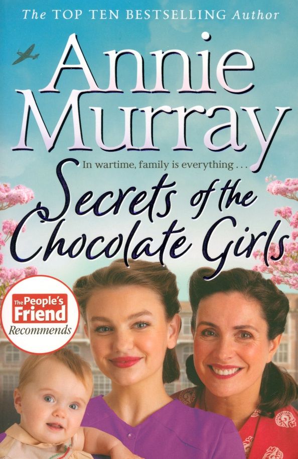 Annie Murray: Secrets of the Chocolate Girls
