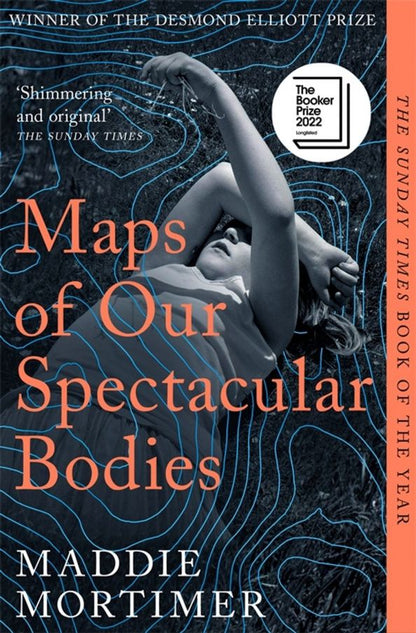 Maddie Mortimer: Maps of Our Spectacular Bodies