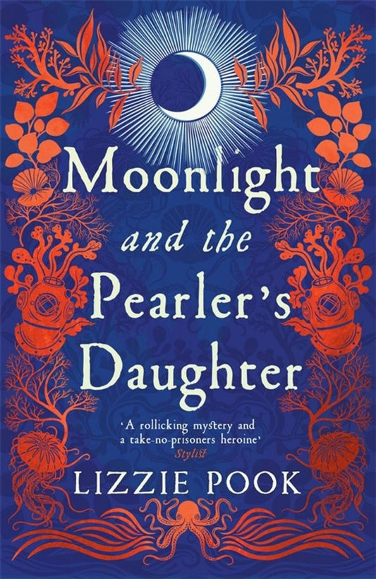 Lizzie Pook: Moonlight and the Pearler's Daughter