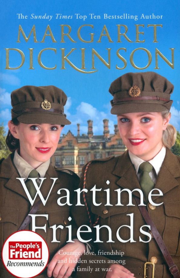 Margaret Dickinson: Wartime Friends