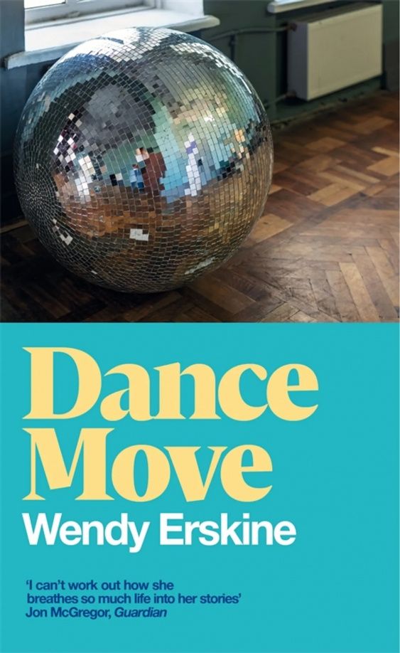 Wendy Erskine: Dance Move