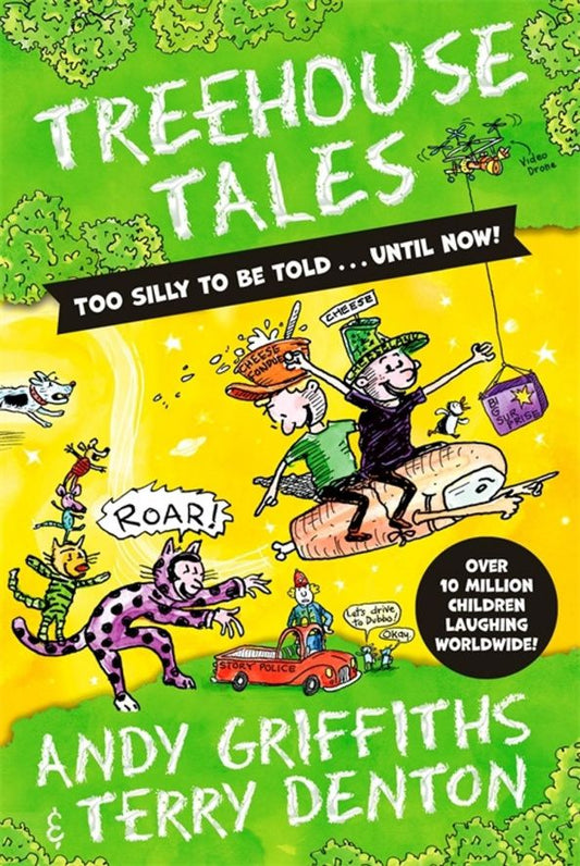 Andy Griffiths: Treehouse Tales. Too Silly to be told... Until now!