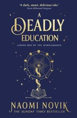 Naomi Novik: A Deadly Education