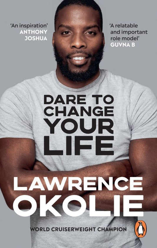 Lawrence Okolie: Dare to Change Your Life