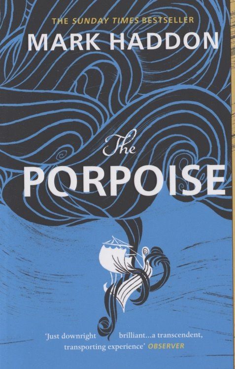 Mark Haddon: The Porpoise