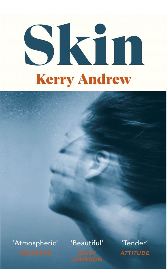 Kerry Andrew: Skin