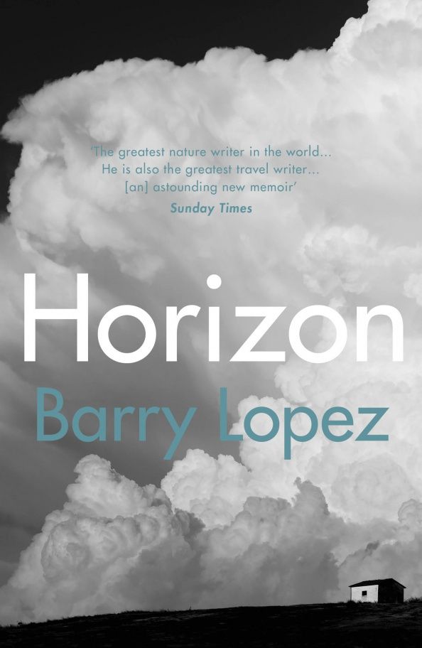 Barry Lopez: Horizon