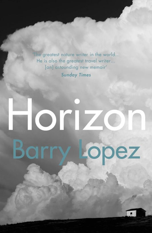 Barry Lopez: Horizon