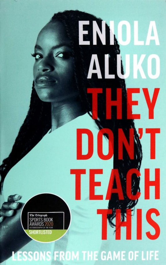 Eniola Aluko: They Don't Teach This