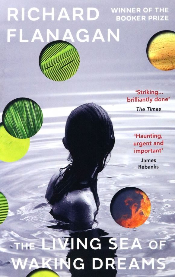 Richard Flanagan: The Living Sea of Waking Dreams