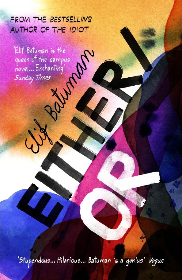 Elif Batuman: Either/Or