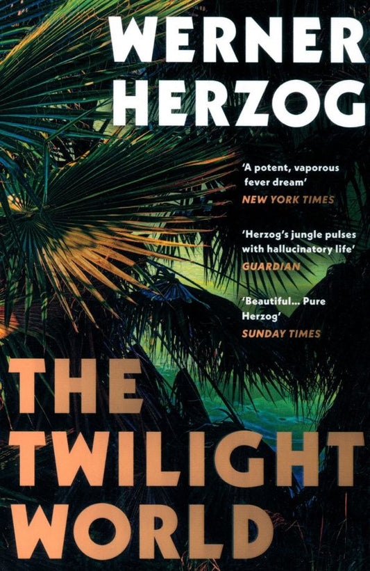 Werner Herzog: The Twilight World