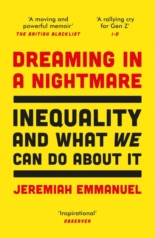 Jeremiah Emmanuel: Dreaming in a Nightmare. Inequality and What We Can Do About It