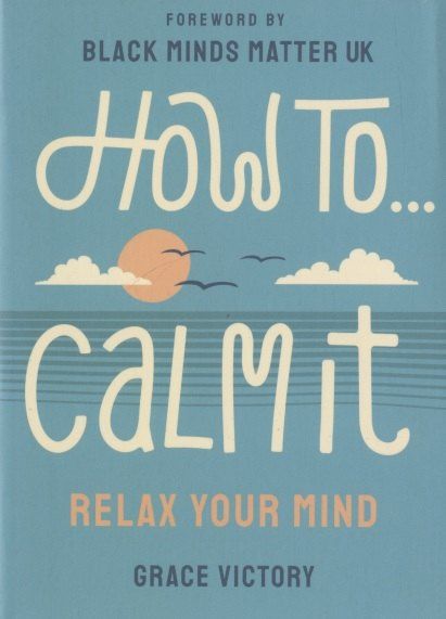 Grace Victory: How To… Calm It