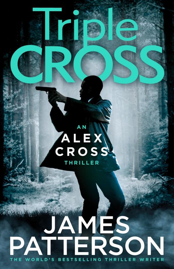 James Patterson: Triple Cross