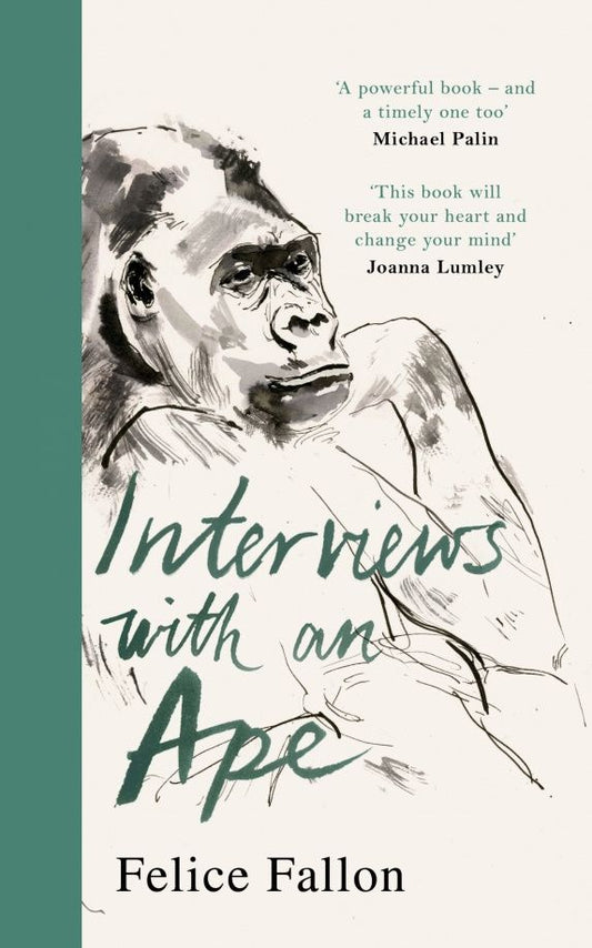 Felice Fallon: Interviews with an Ape